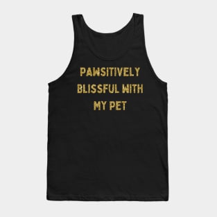 Pawsitively Blissful with My Pet, Love Your Pet Day, Gold Glitter Tank Top